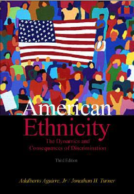 Book American Ethnicity: The Dynamics and Consequences of Discrimination free