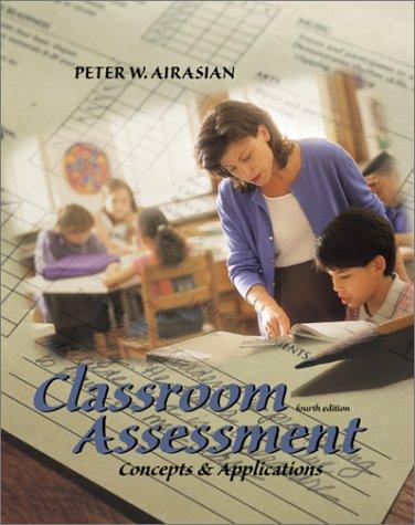 Book Classroom Assessment: Concepts and Applications free