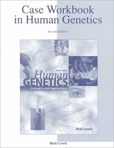 Book Case Studies Workbook to accompany Human Genetics free
