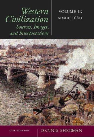 Book Western Civilization: Sources, Images, and Interpretations, Volume 2: From 1660 free