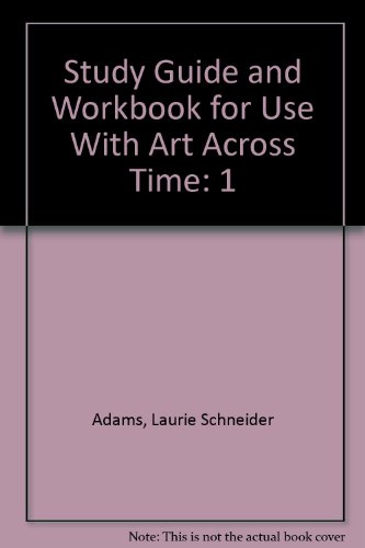 Book Study Guide and Workbook for Use With Art Across Time: 1 free