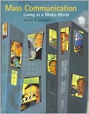 Book Mass Communication: Living in a Media World free