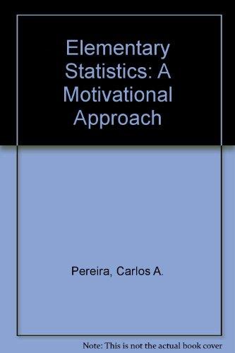 Book Elementary Statistics: A Motivational Approach free