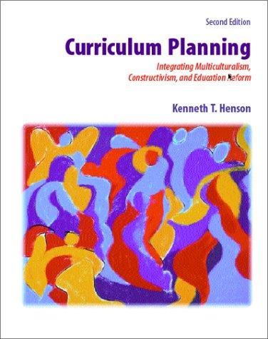 Book Curriculum Planning: Integrating Multiculturalism, Constructivism, and Education Reform free