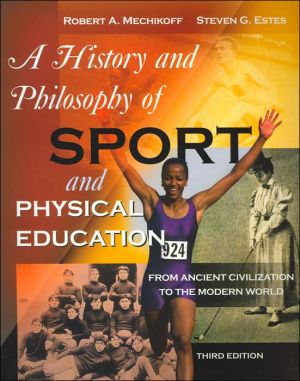 Book A History and Philosophy of Sport and Physical Education: From Ancient Civilizations to the Modern World free
