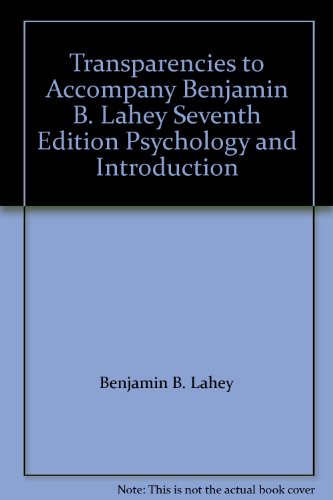 Book Transparencies To Accompany Benjamin B. Lahey Seventh Edition Psychology And Introduction free