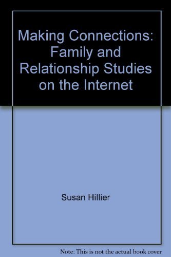 Book Making Connections: Family And Relationship Studies On The Internet free