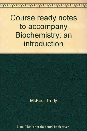 Book Course ready notes to accompany Biochemistry: an introduction free