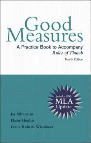 Book Good Measures a Practice Book to Accompany Rules of Thumb: Mla Update free