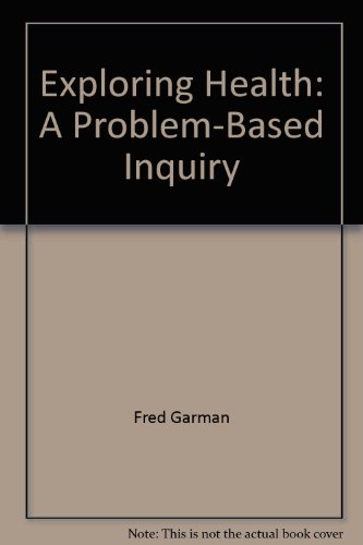 Book Exploring Health: A Problem-Based Inquiry free