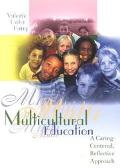 Book Multicultural Education, A Caring-Centered, Reflective Approach free