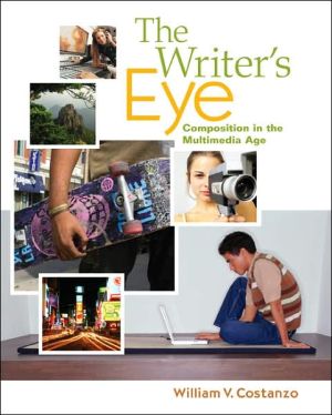 Book The Writer's Eye: Composition in the Multimedia Age free