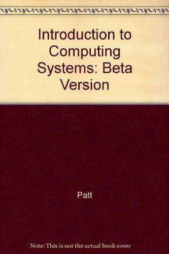 Book Introduction to Computing Systems: From Bits and Gates to C and Beyond free