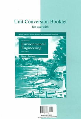 Book Unit Converstion Booklet for Use with Introduction to Environmental Engineering free