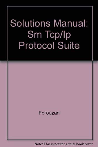 Book Solutions Manual: Sm Tcp/Ip Protocol Suite free