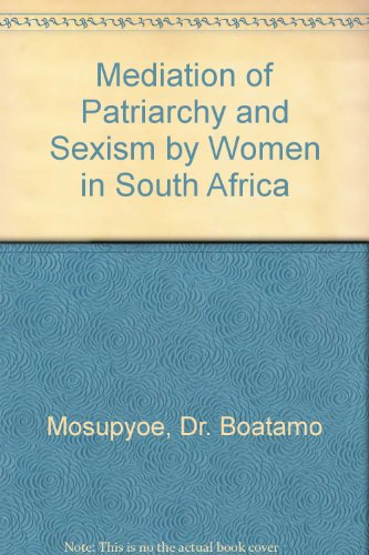 Book Mediation of Patriarchy and Sexism by Women in South Africa free