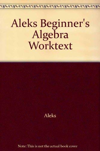 Book Aleks Beginner's Algebra Worktext free
