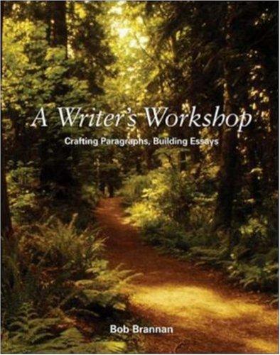 Book A Writer's Workshop: Crafting Paragraphs, Building Essays free