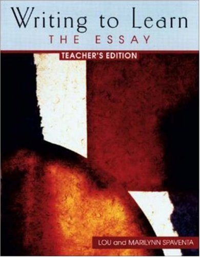 Book Teacher's Edition, Writing to Learn: The Essay free