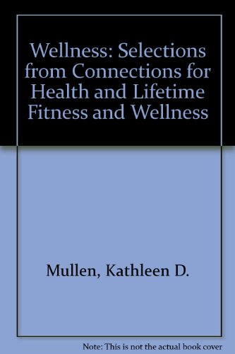 Book Wellness: Selections From Connections For Health And Lifetime Fitness And Wellness free
