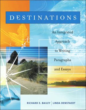 Book Destinations: An Integrated Approach to Writing Paragraphs and Essays free