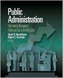 Book Public Administration:  Understanding Management, Politics & Law in the Public Sector free
