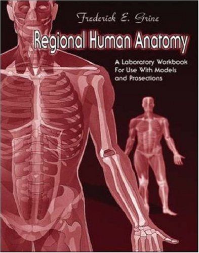 Book Regional Human Anatomy:  A Laboratory Workbook For Use With Models And Prosections free