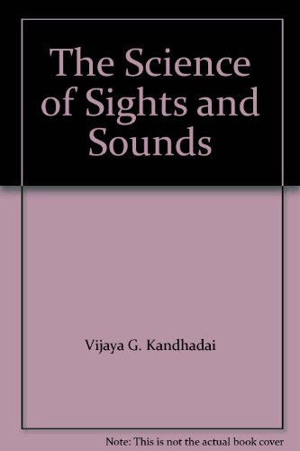 Book The Science Of Sights And Sounds free