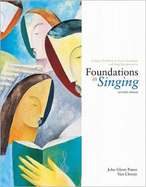 Book Foundations in Singing (A Basic Textbook in Vocal Technique and Song Interpretation, Seventh Edition) free