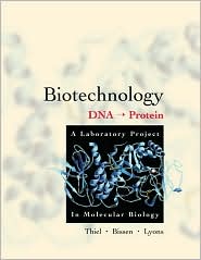 Book Biotechnology: DNA to Protein -- A Laboratory Project in Molecular Biology free