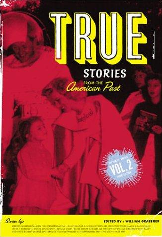 Book True Stories From The American Past (Volume II, Since 1865) free