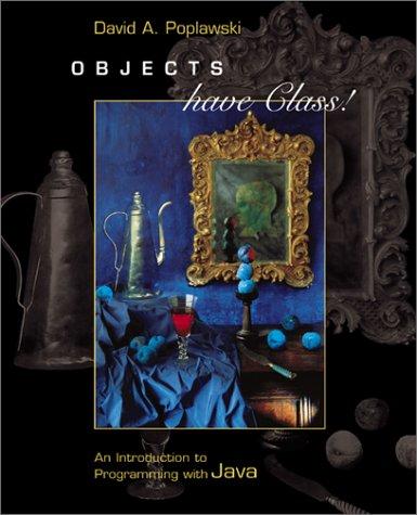 Book Objects Have Class: An Introduction to Programming With Java free