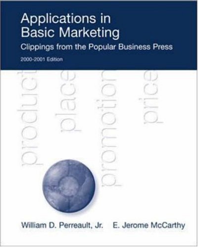 Book Essentials of Marketing 8th Edition: A Global Managerial Approach and Applications in Basic Marketing: Clippings from the Popular Bussiness Press 2000-2001 Edition free