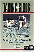 Book Taking Sides: Clashing Views on Controversial Issues in American History, Vol. II free