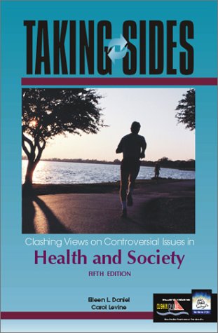 Book Taking Sides: Clashing Views on Controversial Issues in Health and Society free
