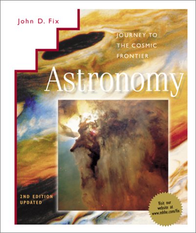 Book Astronomy: Journey to the Cosmic Frontier 2001 Update with CD-Rom and Powerweb free