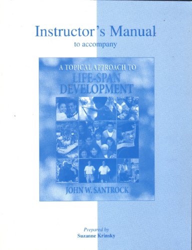Book Instructor's Manual To Accompany A Topical Approach To Lifespan Development free
