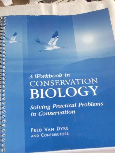 Book A Workbook in Conservation Biology: Solving Practical Problems in Conservation free