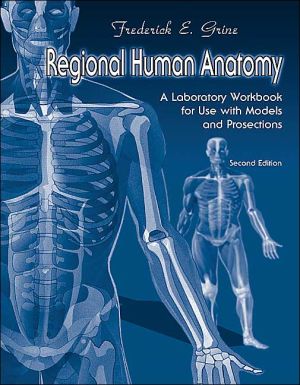 Book Regional Human Anatomy: A Laboratory Workbook For Use With Models and Prosections free
