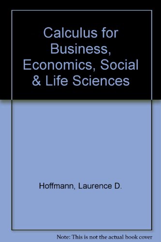 Book Calculus for Business, Economics, Social & Life Sciences free