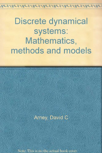 Book Discrete dynamical systems: Mathematics, methods and models free