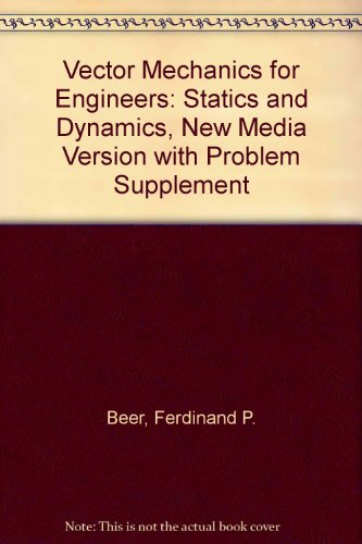 Book Vector Mechanics For Engineers: Statics And Dynamics, New Media Version With Problem Supplement free