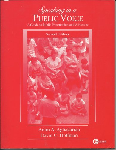 Book Speaking in a Public Voice (A Guide to Public Presentation and Advocacy) free