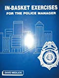 Book In-Basket Exercises- For the Police Manager free