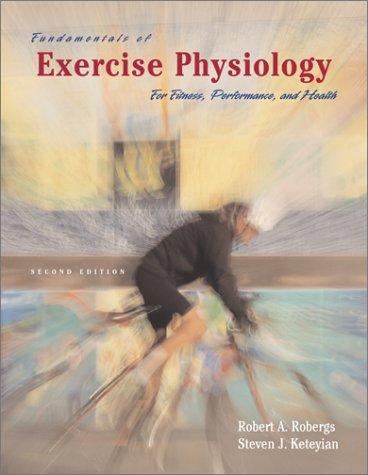 Book Fundamentals of Exercise Physiology : For Fitness, Performance, and Health free