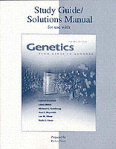 Book Solutions Manual/Study Guide to accompany Genetics: From Genes to Genomes, 2nd Edition free