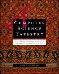 Book A Computer Science Tapestry: Exploring Computer Science with C++ free