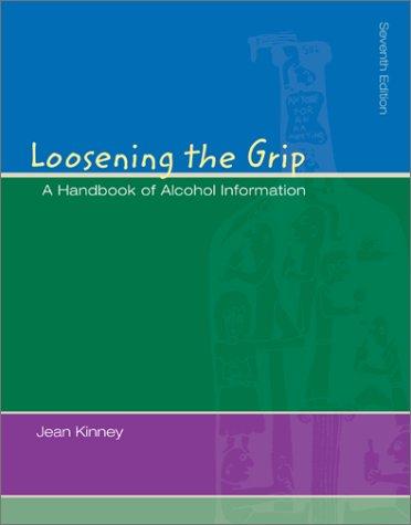 Book Loosening The Grip: A Handbook of Alcohol Information free