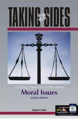 Book Taking Sides: Clashing Views on Controversial Moral Issues free
