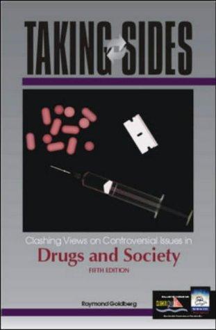 Book Taking Sides: Clashing Views On Controversial Issues In Drugs And Society (taking Sides : Clashing Views On Controversial Issues In Drugs And Society, 5th Ed) free
